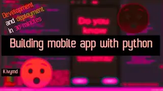 Build a mobile app with python || Kivy & Kivymd