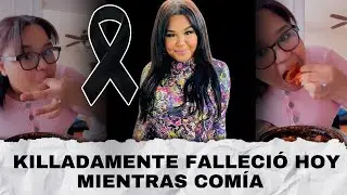 killadamente murió hoy mientras comía (influencer Carol Acosta)