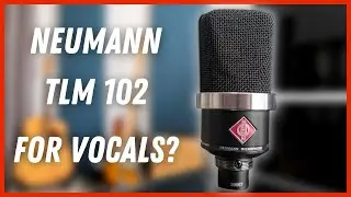Микрофон Neumann TLM 102: является ли он для вас лучшим вокальным микрофоном?