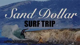 EPIC SURF TRIP IN BIG SUR