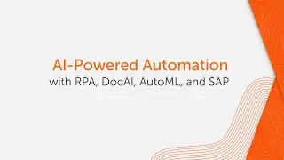 Invoice Processing with Automation 360, Google DocAI and AutoML | Automation Anywhere