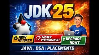 JDK 25 – Complete Overview  New Features, Performance & Developer Updates