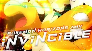 Pok&eacute;mon Horizons「AMV」Feel Invincible