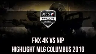 Fnx 4K vs NiP Highlight @ MLG Columbus 2016