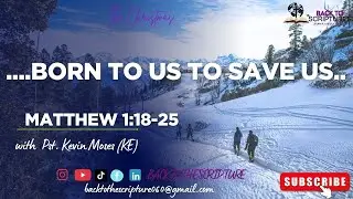 Born to Save us||Matthew 1:18-25