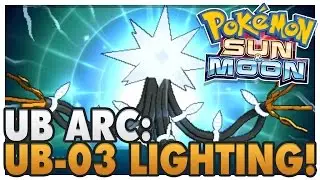 Pokemon Sun and Moon | Ultra Beast Arc | UB-03: Lighting / Xurkitree!