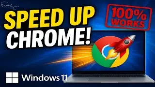 How to Speed Up Google Chrome in Windows 11 (Works 100%)