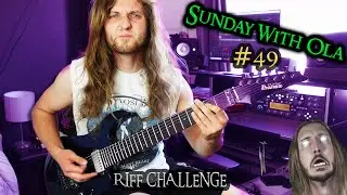 Sunday With Ola #49 // RIFF CHALLENGE