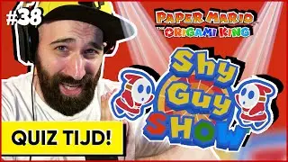 DE GROTE SHY GUY SHOW !!! | Paper Mario The Origami King #38