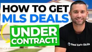 How To Get MLS Wholesale Deals Under Contract!