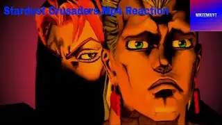 Stardust Crusaders.Mp4 Reaction