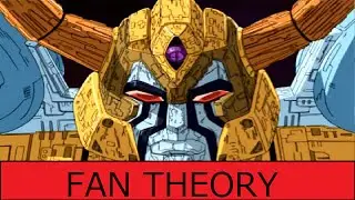 TRANSFORMERS FAN THEORY: The Corruption of the Unicron Trilogy Universe