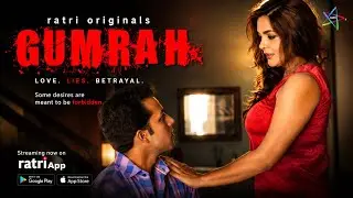 Gumrah | Sneak Peek | To Watch Full Video Download And Subscribe RATRI APP Now