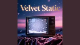 Velvet Static