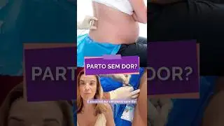 Parto sem dor &eacute; poss&iacute;vel? Entenda como funciona a analgesia de parto