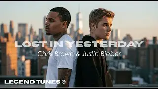 Chris Brown & Justin Bieber &ndash; Lost in Yesterday | emotional R&B