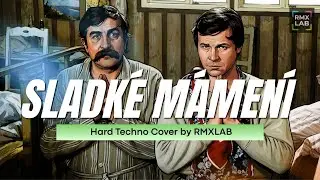 Sladké Mámení - Hard Techno Cover by RMX LAB