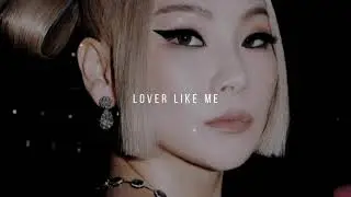 CL - Lover like me (slowed down + reverb)
