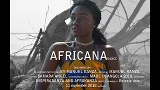 Africana Dance Film | Angola | Kuduro and Afro house Dance | #africanfilm #africandancefilm