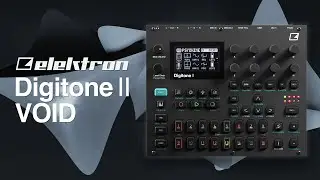 Elektron Digitone 2 VOID Sound Pack - Presets for Ambient, IDM, and Electronica (Demo)