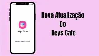 Atualiza&ccedil;&atilde;o do Keys cafe + Personaliza&ccedil;&atilde;o do Teclado com os M&oacute;dulos 🩷
