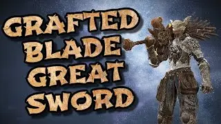 Elden Ring: Grafted Blade Greatsword (Weapon Showcase Ep.64)