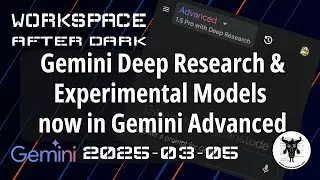 Gemini Deep Research & Experimental Models Now Available