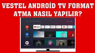 Vestel Android TV Format Atma Nasıl Yapılır?