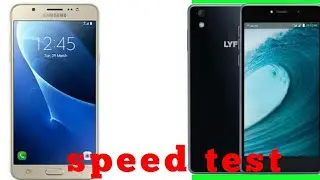 Samsung j7 vs lyf water 1 speed test
