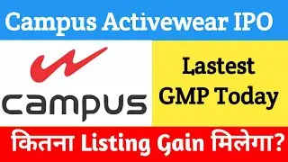 Campus Activewear IPO GMP Today | Latest Grey Market Premium
