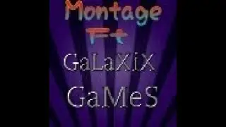 RocketBall  Montage Ft GaLaXiXGaMeS