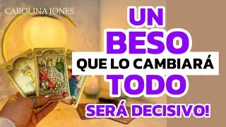 🕉️ UN BESO QUE LO CAMBIARÁ TODO, ¡SERÁ DECISIVO! 🕉️