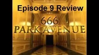 666 Park Avenue TV Series Episode 9 Review 