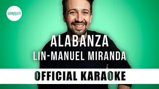 Lin-Manuel Miranda - Alabanza (Official Karaoke Instrumental) | SongJam