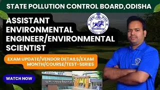 ASSISTANT ENVIRONMENTAL ENGINEER/ENVIRONMENTAL SCIENTIST EXAM UPDATE/VENDOR/COURSE/TEST SERIES