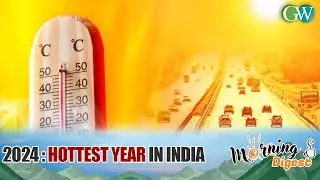 2024 RECORDS WARMEST YEAR IN INDIA SINCE 1901: IMD