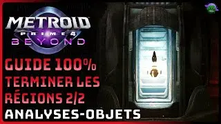 METROID PRIME 4 - GUIDE 100% - TERMINER les RÉGIONS 2/2