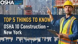 5 главных фактов о программе обучения OSHA 10 в строительстве в Нью-Йорке | Курсы OSHA Outreach