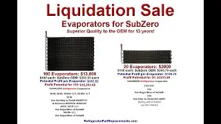 Liquidating Evaporators for SubZero 4204410  and 4204400 - Much Higher Quality than OEM, since 2013