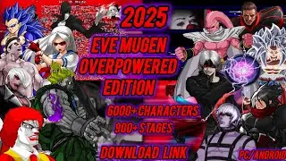 EVE Overpowered (Cheapie) Edition 2025 | Более 6000 персонажей | Бесплатная загрузка файтингов MUGEN