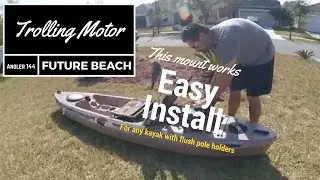 Installing a trolling motor mount on my Future Beach Angler 144 kayak