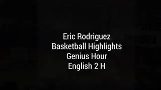 Eric Rodriguez Genius Hour