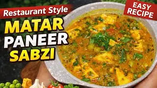 Restaurant Style Matar Paneer Sabzi 😋 | Easy Homemade Matar Paneer Recipe 🍅🧄