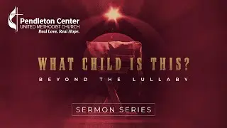 What Child Is This? - Christmas Eve - 12/24/25