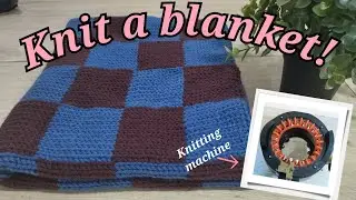 How to knit a blanket - on the Knitting Machine (Tutorial) //Checkered design