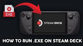 How to run non Steam games on the Steam Deck (2026)