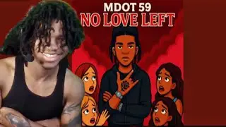 Mdot 59 - 'No Love Left' ALBUM (REACTION)