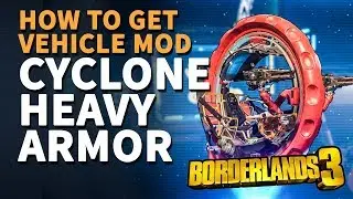 How to unlock Cyclone Heavy Armor Borderlands 3 Upgrade