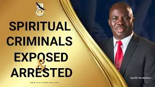 Spiritual Criminals Identified & Arrested