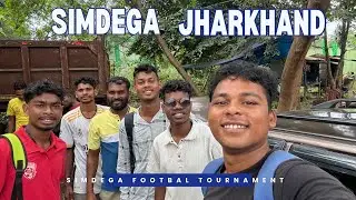 Simdega Jharkhand Football Tournament Vlog Video - 2025